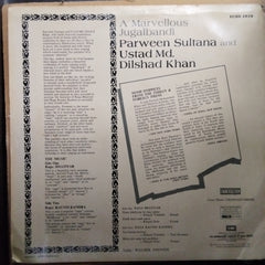 Parween Sultana & Ustad Md. Dilshad Khan*  - A Marvellous Jugalbandi (Vinyl)
