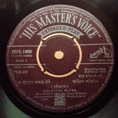 Suchitra Mitra  - Tagore Songs  (45-RPM)