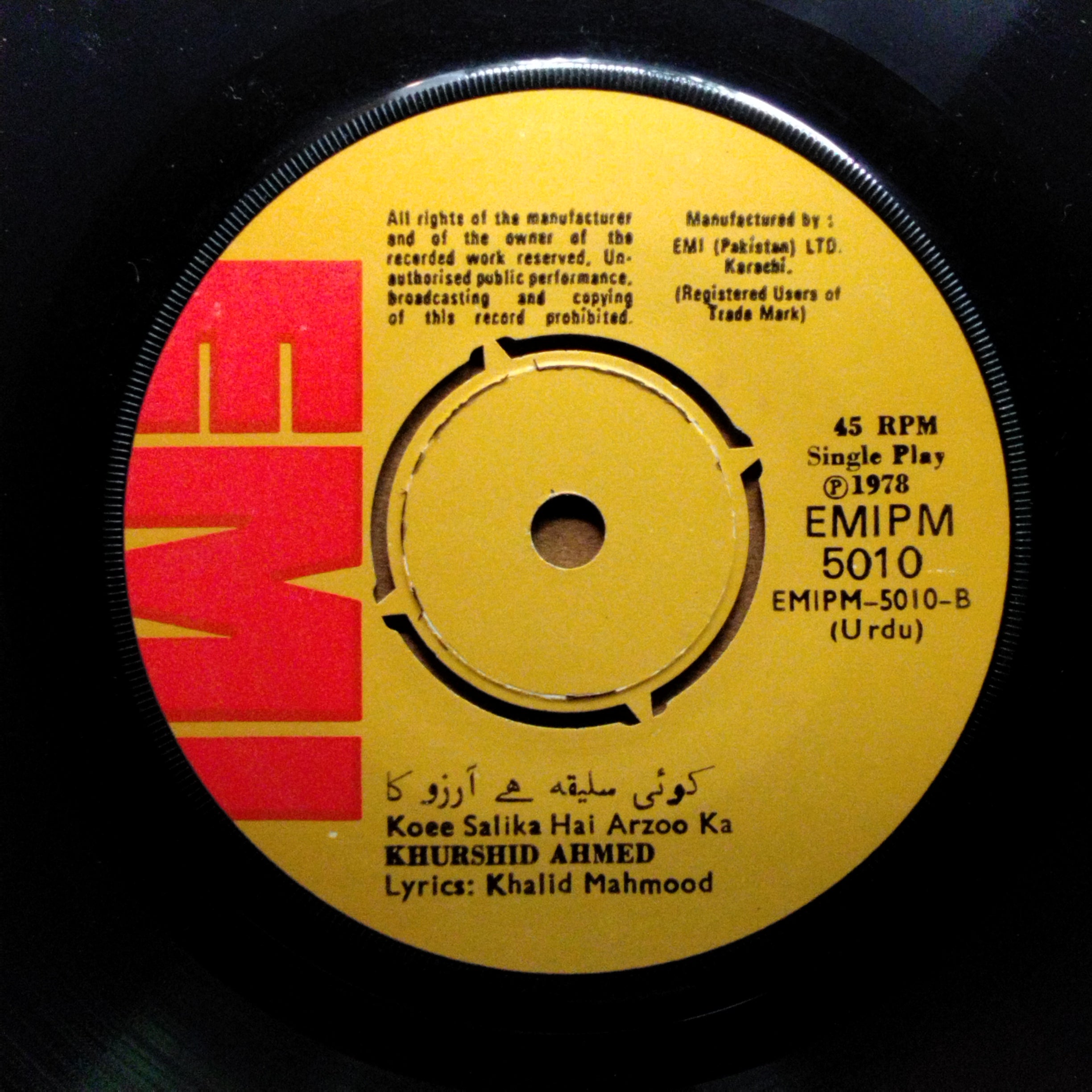 Khurshid Ahmed  - Bataoon Kya Niamaten / Koee Salika Hai Arzoo Ka (45-RPM)