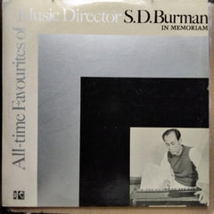 S.D. Burman*  - All-Time Favorites Of Music Director S.D. Burman (In Memoriam) (Vinyl)