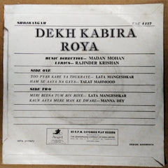 Madan Mohan  - Dekh Kabira Roya (45-RPM)