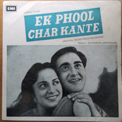 Shankar Jaikishan*  - Ek Phool Char Kante (45-RPM)