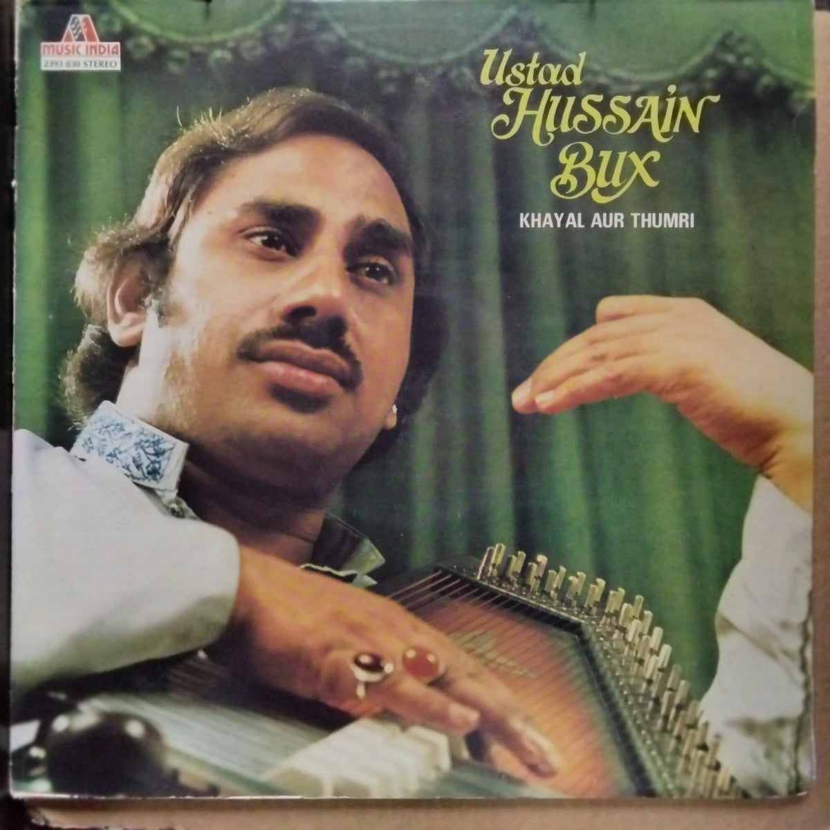 Ustad Hussain Bux - Khayal Aur Thumri (Vinyl)