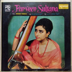 Parveen Sultana* - Raga: Salakh Barari Todi • Raga: Lalita • Khamaj Thumri (Vinyl)