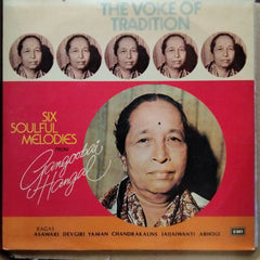 Gangubai Hangal  - Six Soulful Melodies (Vinyl)