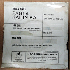 Shankar Jaikishan*  - Pagla Kahin Ka (45-RPM)