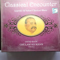Bade Ghulam Ali Khan - Classical Encounter  (CD)