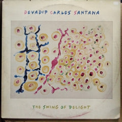 Devadip Carlos Santana*  - The Swing Of Delight (Vinyl)