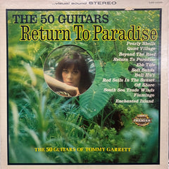 50 Guitars Of Tommy Garrett, The - Return To Paradise (Vinyl)