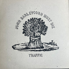 Traffic - Joun Barleycorn Must Die (Vinyl)