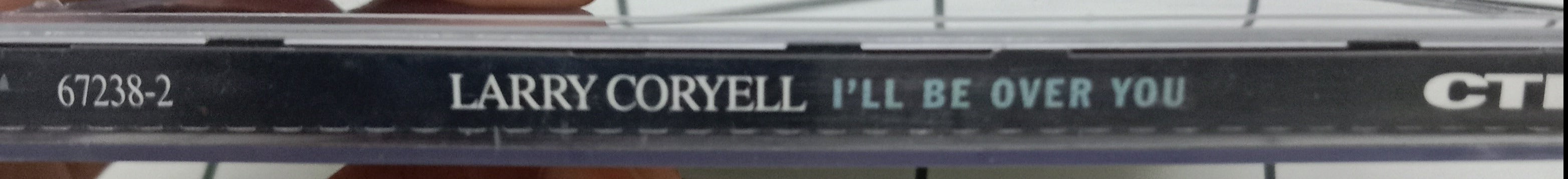 Larry Coryell - I'll Be Over You (CD)