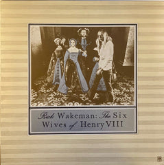 Rick Wakeman - The Six Wives Of Henry VIII (Vinyl)