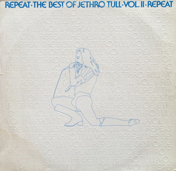 Jethro Tull - Repeat • The Best Of Jethro Tull • Vol. II • Repeat (Vinyl)