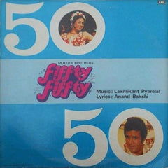 Laxmikant-Pyarelal, Anand Bakshi - Fiffty Fiffty (Vinyl)