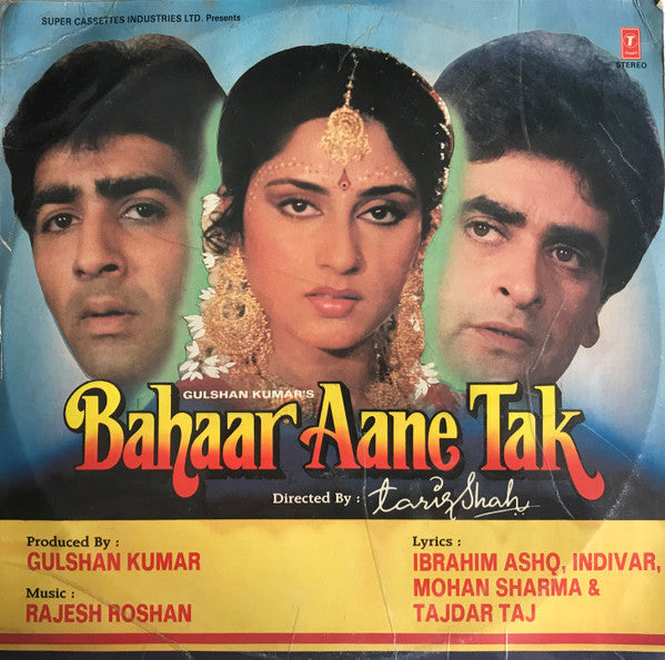 Rajesh Roshan, Ibrahim Ashq, Indivar, Mohan Sharma, Tajdar Taj - Bahaar Aane Tak (Vinyl)