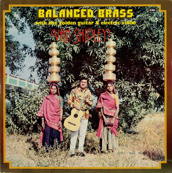 Van Shipley - Balanced Brass (With The Golden Guitar And Electric Violin) (Vinyl)