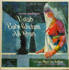 Bade Ghulam Ali Khan - Padma Bhooshan Ustad Bade Ghulam Ali Khan (Vinyl)