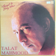 Talat Mahmood - Ghazal Ke Saaz Uthao (Vinyl)