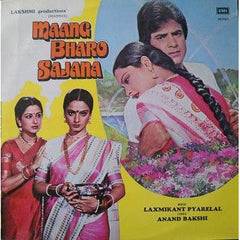 Laxmikant-Pyarelal, Anand Bakshi - Maang Bharo Sajana (Vinyl)