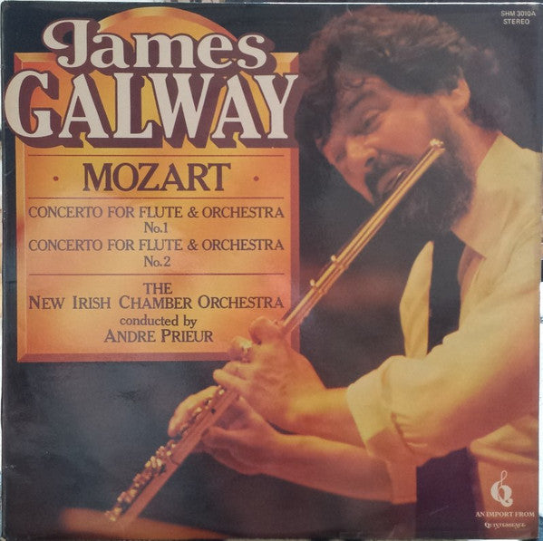 James Galway, Wolfgang Amadeus Mozart, New Irish Chamber Orchestra, The Conducted By André Prieur - Concerto For Flute & Orchestra No. 1 / Concerto For Flute & Orchestra No. 2 (Vinyl)