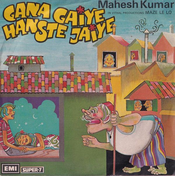 Mahesh Naresh - Gana Gaiye Hanste Jaiye (45-RPM)
