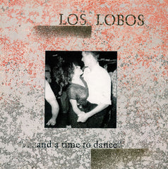 Los Lobos - ... And A Time To Dance (Vinyl)