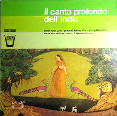 Pandit Amarnath, S.N. Gulati, Pramod Kumar, Zamir Ahmad Khan, FranÃ§ois Auboux, Anand Kumar - The Profound Singing of India - Il Canto Profondo dell'India (Vinyl)