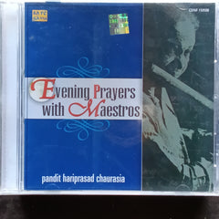 Hariprasad Chaurasia  - Evening Prayers With Maestros (CD)