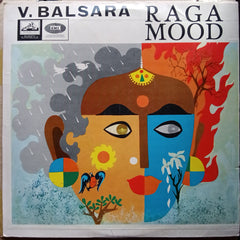 V. Balsara & His Orchestra  - Raga Mood (Vinyl)