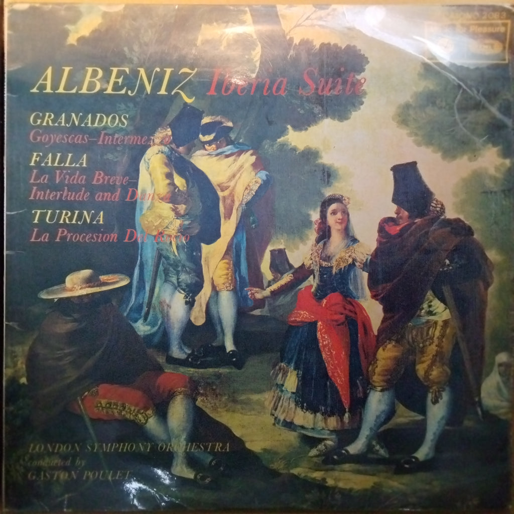 Albeniz*, Granados*, Falla*, Turina*, London Symphony Orchestra Conducted By Gaston Poulet – Iberia Suite, Goyescas - Intermezzo, La Vida Breve  - Interlude And Danza, La Procesion Del Rocio (Vinyl)
