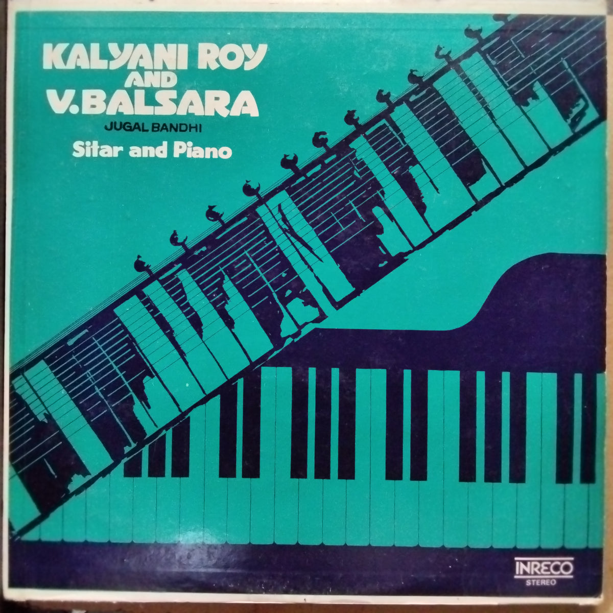 Kalyani Roy & V. Balsara  - Sitar And Piano (Vinyl)