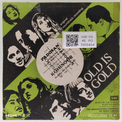 Rahul Dev Burman, Naushad - Padosan + Kohinoor (45-RPM)