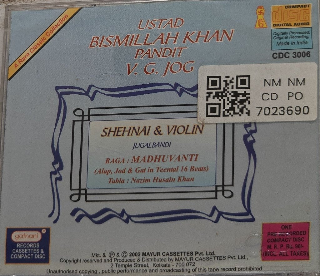 Ustad Bismillah Khan, Pandit V. G. Jog - Shehnai & Violin Jugalbandi (CD)
