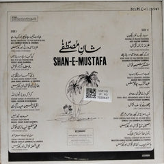 Aziz Ahmed Warsi, Yusuf Azad Qawwal, Jani Babu Qawwal, Iqbal Husain Hyderabadi, Mohd. Shafi, Majid Shola Qawwal, Aziz Nazan Qawwal, Shankar Shambhu Qawwal, Abdur Rab Chaush, Chhote Yusuf, Ismail Tad Qawwal, Master Habib Nizam Ali - Shan-E-Mustafa (Vinyl)