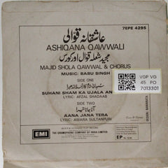 Majid Shola Qawwal & Chorus, Babu Singh - Ashiqana Qawwali (45-RPM)