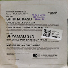Shikha Basu, Shyamali Sen - Songs of Atulprasad (45-RPM)