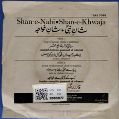 Rashid Hairan Qawwal & Chorus, Kadar Rangila Qawwal & Chorus - Shan-e-Nabi Shan-e-Khwaja (45-RPM)