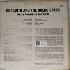 Chaquito and The Quedo Brass - Play Worldbeaters! (Vinyl)