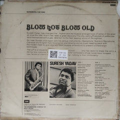 Suresh Yadav - Blow Hot Blow Old (Vinyl)