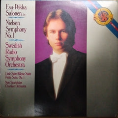 Esa-Pekka Salonen - Swedish Radio Symphony Orchestra*  - New Stockholm Chamber Orchestra* – Nielsen Symphony No.1 Op. 7 / Little Suite Op. 1 (Vinyl)