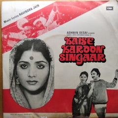 Ravindra Jain  - Kaise Karoon Singaar (45-RPM)