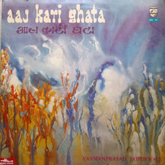 Laxmanprasad Jaipurwale - Aaj Kari Ghata (Vinyl)