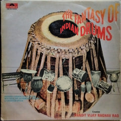 Pandit Vijay Raghav Rao -  The Fantasy Of Indian Drums (Vinyl)