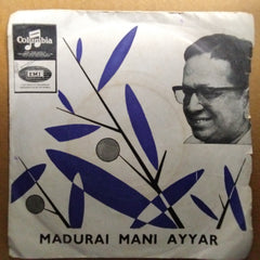 Madurai Mani Ayyar*  - Madurai Mani Ayyar (45-RPM)