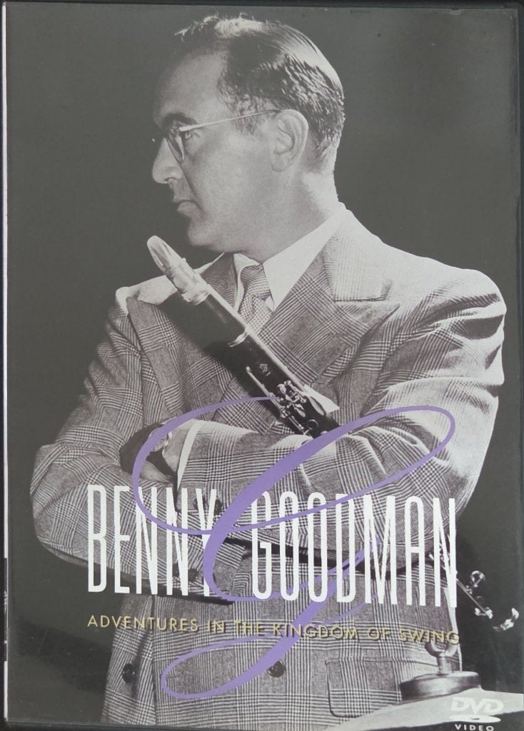 Benny Goodman - Adventures in the Kingdom of Swing (Music-DVD)