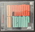 Ornette Coleman - Ornette On Tenor (CD)