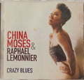 China Moses, Raphael Lemonnier - Crazy Blues (CD)