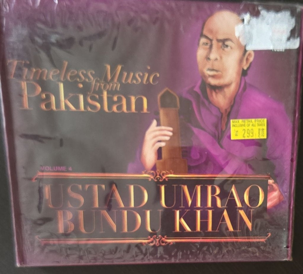 Ustad Umrao Bundu Khan - Timeless Music from Pakistan: Volume 4 (CD)