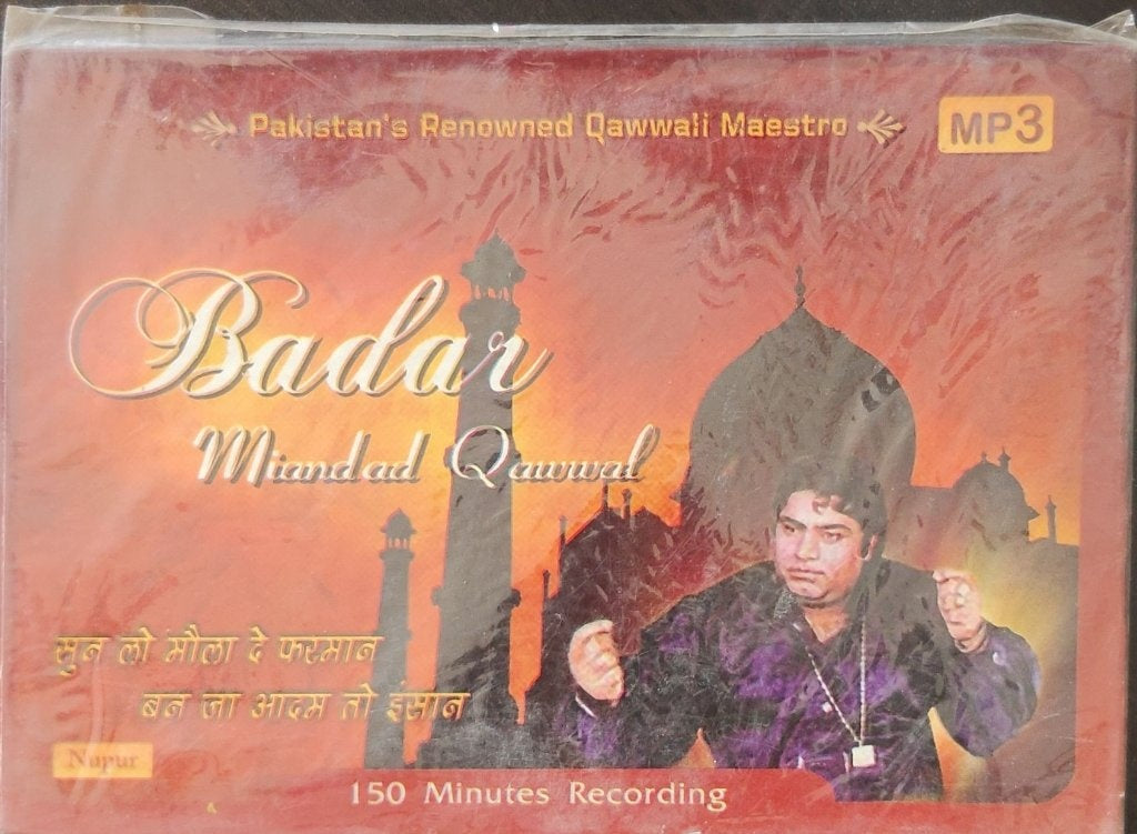 Badar Miandad Qawwal - Sun Lo Maula De Farman Banja Aadmi Toh Insaan (CD)
