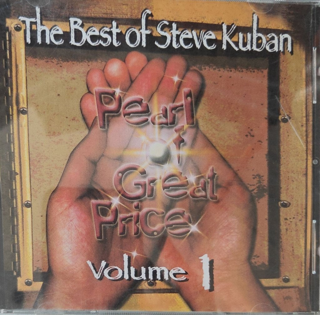 Steve Kuban - The Best of Steve Kuban: Pearl of Great Price Volume 1 (CD)